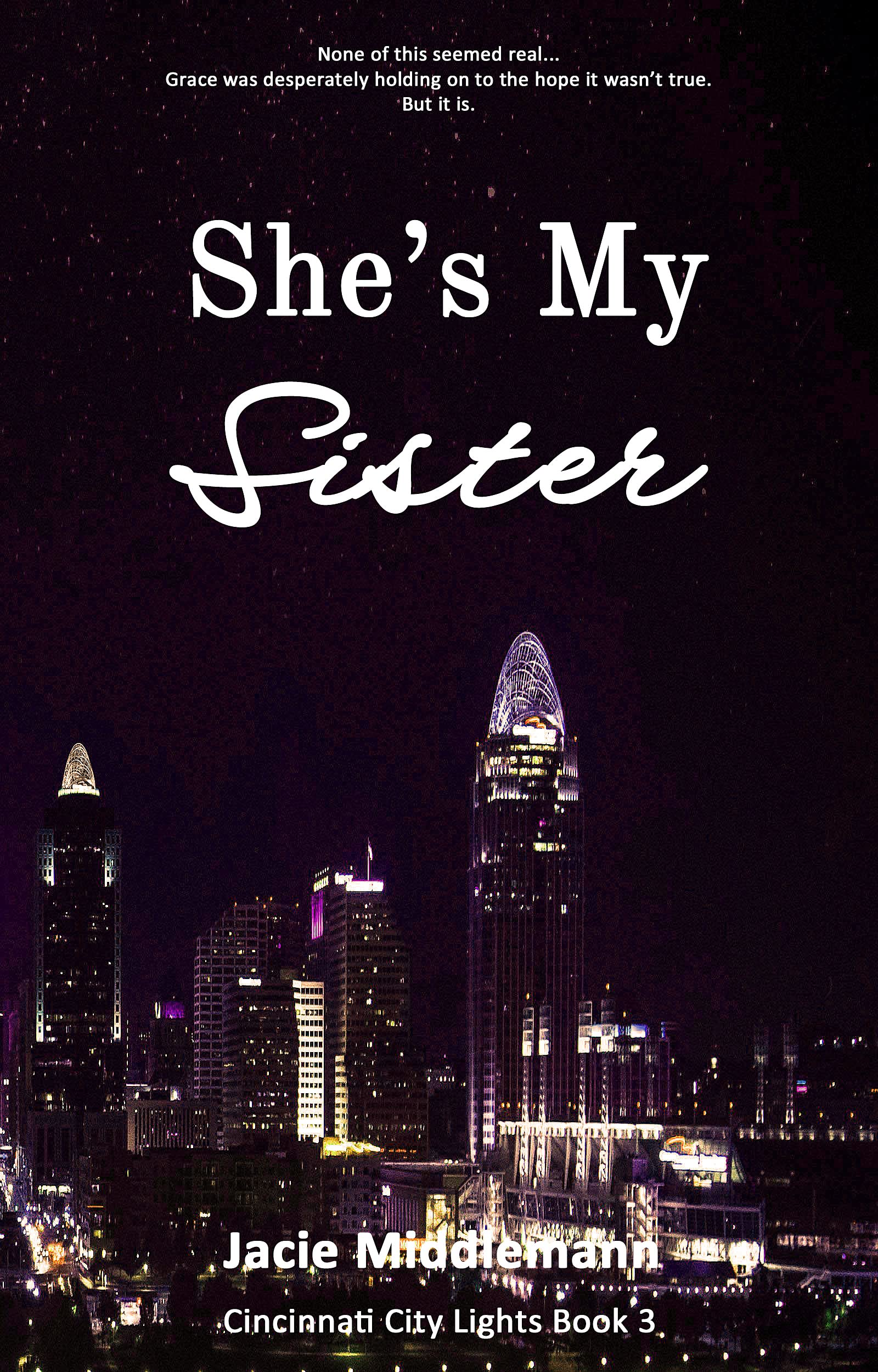 She's My Sister 3 (Cincinnati City Lights #3)