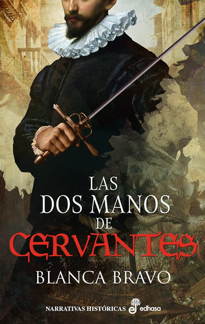 Las dos manos de Cervantes (Spanish Edition)