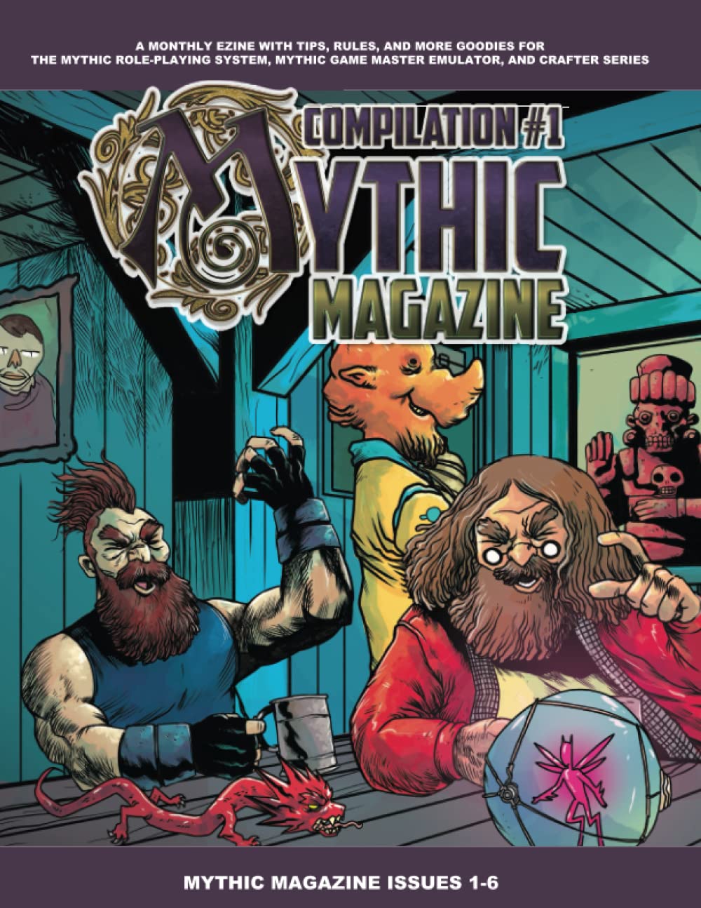 Mythic Magazine Compilation 1 (Mythic Role Playing And Game Master Emulator Series)