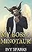 My Boss is a Minotaur! (Mon...