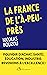 La France de l'à-peu-près (French Edition)