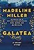 Galatea by Madeline Miller
