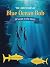 The Adventures of Blue Ocean Bob: A Secret in the Deep