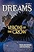 Visions of the Crow (Dreams, 1) by Wanda John-Kehewin Visions of the Crow (Dreams, 1) by Wanda John-Kehewin