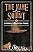 The Name is Squint: Express Investigations Series - Book 10