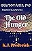 The Old Hunger (Grayson Ame...