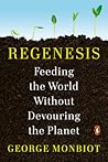 Regenesis by George Monbiot