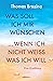 Was soll ich mir wünschen, wenn ich nicht weiß, was ich will (German Edition)