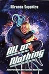All or Nothing (Interstellar Attraction #1) All or Nothing (Interstellar Attraction #1)