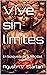 Vive sin lìmites: En búsque...