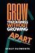 Grow Your Business Without Growing Apart by Kelly Clements