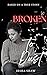 Broken to Dust
