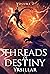 Threads of Destiny: Volume ...