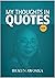 My Thoughts in Quotes by Ibukun Awosika
