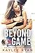Beyond the Game (Out of Rea...