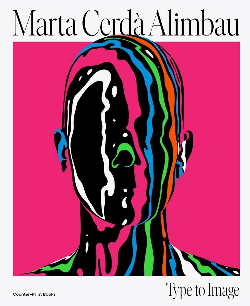 Marta CerdA Alimbau Type to Image /anglais (Paperback)