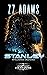 Stanley by ZZ Adams