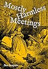 Mostly Harmless Meetings by Dan Sumption