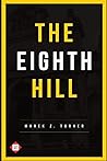 The Eighth Hill by Marek Z. Turner