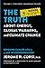 The Truth about Energy, Global Warming, and Climate Change: Exposing Climate Lies in an Age of Disinformation