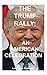 The Trump Rally by Lawrence Newman