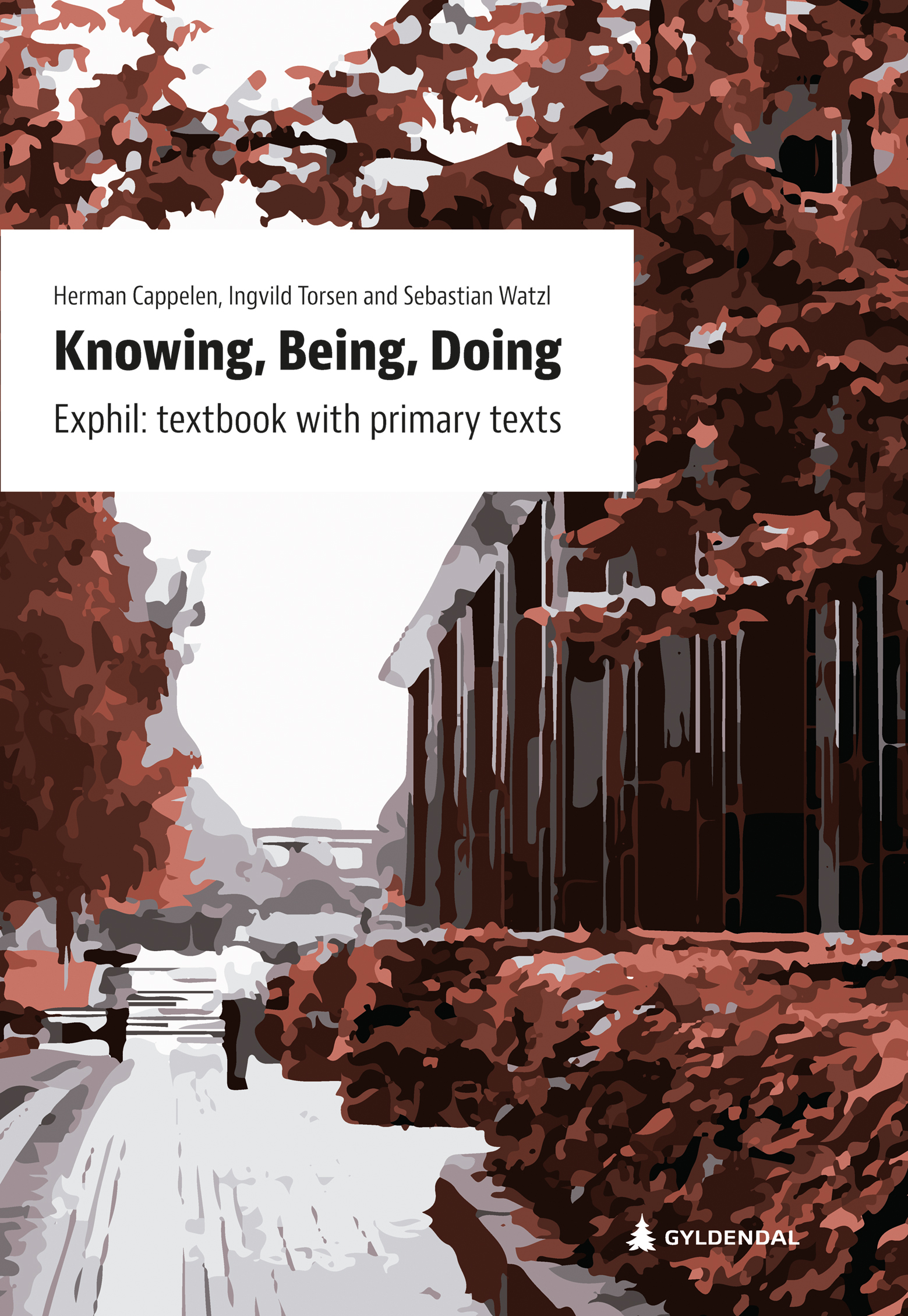 Knowing, Being, Doing. Exphil: Textbook with Primary Texts