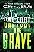 One Foot in the Grave: A Lo...