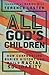 All God's Children: How Confronting Buried History Can Build Racial Solidarity