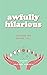 Awfully Hilarious by Heather Hendrie