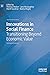Innovations in Social Finance: Transitioning Beyond Economic Value