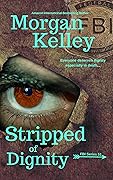 Stripped of Dignity