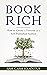 Book Rich: How to Create a Fortune as a Self-Published Author