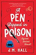A Pen Dipped in Poison (Liz, Pat and Thelma, #2) 