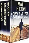 Grey & Villere Thriller Box Set Books 6–8 (Grey and Villere Suspense Thriller #6-8) Grey & Villere Thriller Box Set Books 6–8 (Grey and Villere Suspense Thriller #6-8)