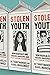 Stolen Youth: How Radicals Are Erasing Innocence and Indoctrinating a Generation