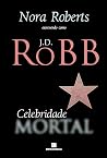 Celebridade Mortal