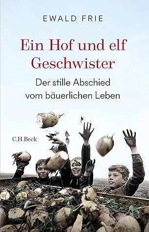 Ein Hof und elf Geschwister