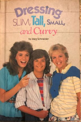 Dressing Slim, Tall, Small, and Curvy