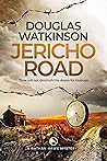Jericho Road: Heinrich Himmler’s pocket watch is the key to a dangerous conspiracy for the off-beat British detective (The Nathan Hawk Murder Mysteries Book 5)