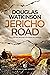 Jericho Road: Heinrich Himmler’s pocket watch is the key to a dangerous conspiracy for the off-beat British detective (The Nathan Hawk Murder Mysteries Book 5)