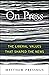 On Press: The Liberal Values That Shaped the News