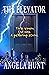 The Elevator by Angela Elwell Hunt