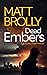 Dead Embers by Matt Brolly