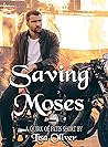 Saving Moses: A Q...