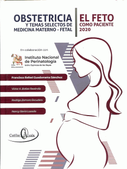 Obstetricia y temas selectos de medicina materno-fetal el feto como paciente