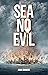 Sea No Evil