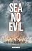 Sea No Evil