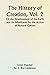 The History of Creation, Vo...