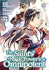 The Saint's Magic Power is Omnipotent Vol. 7 (The Saint's Mag... by Yuka Tachibana
