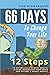 66 Days to Change Your Life: 12 Steps to Effortlessly Remove Mental Blocks, Reprogram Your Brain and Become a Money Magnet